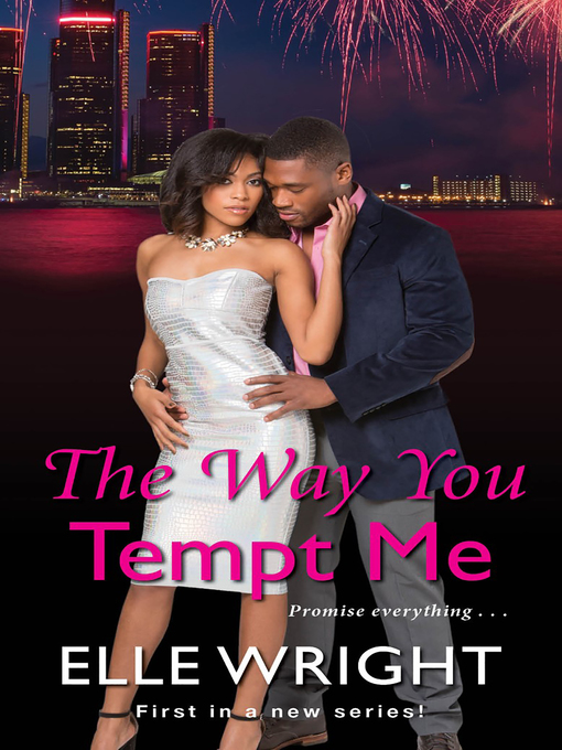Title details for The Way You Tempt Me by Elle Wright - Available